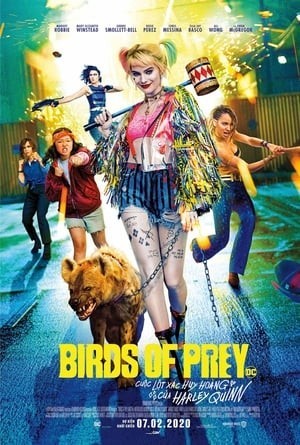 Xem phim Birds of Prey: Cuộc Lột Xác Huy Hoàng Của Harley Quinn