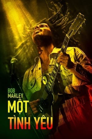 Xem phim Bob Marley: Một Tình Yêu