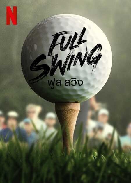 Xem phim Full Swing: Những tay golf chuyên nghiệp