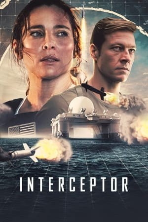 Xem phim Interceptor: Cuộc Chiến Tên Lửa